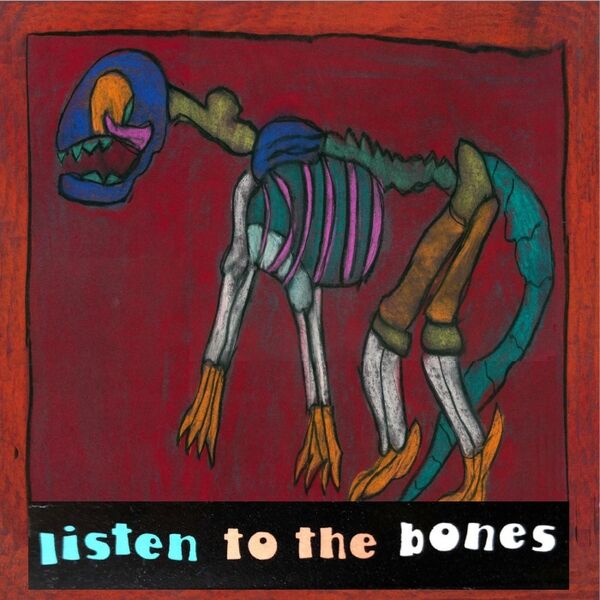 Cover art for Listen to the Bones